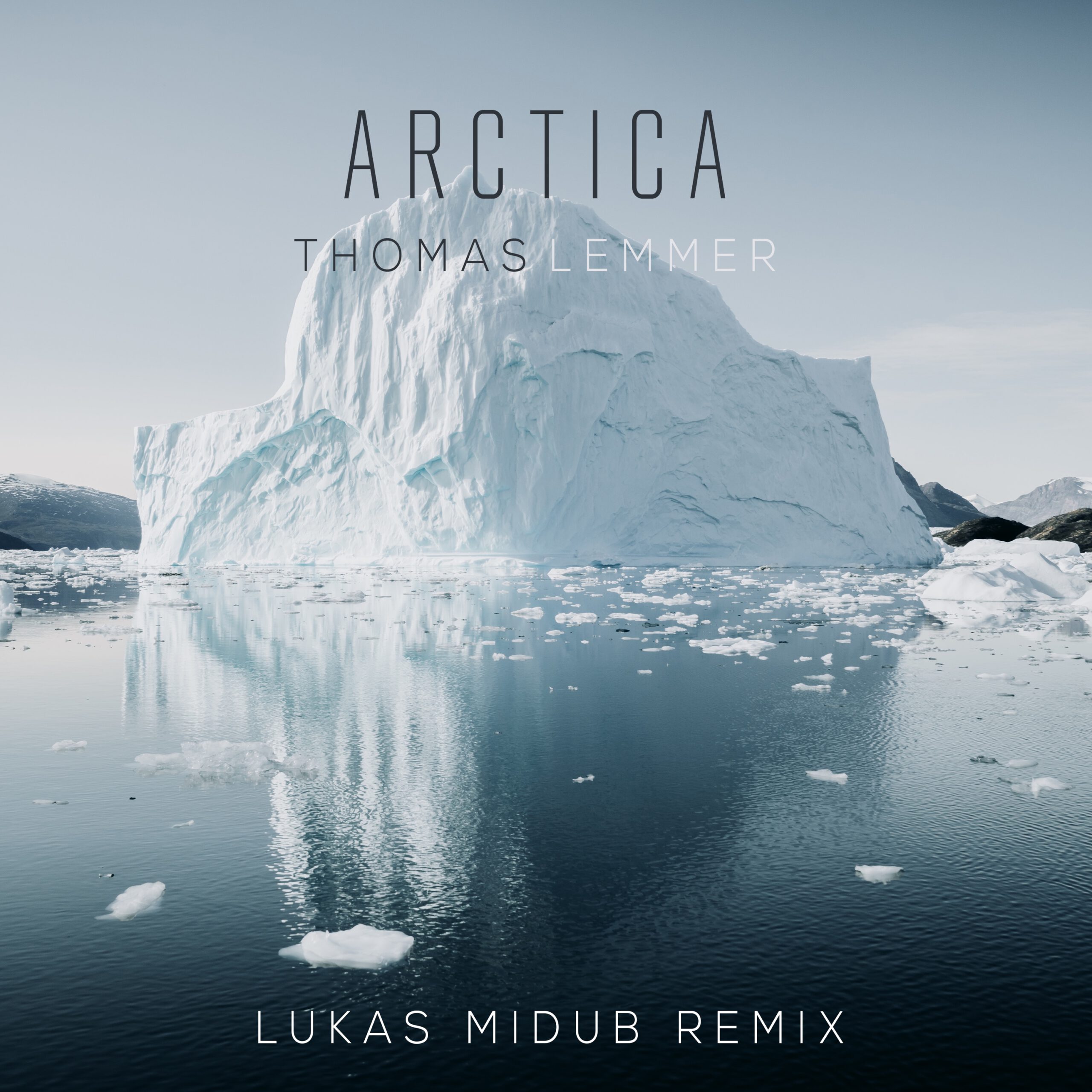 Thomas Lemmer - Arctica (Lukas Midub Remix)